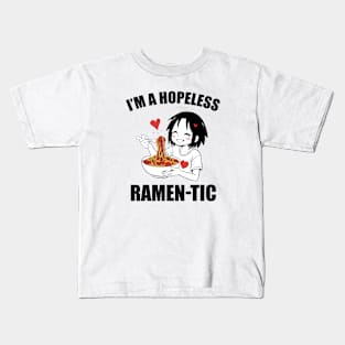 hopeless ramen-tic, girl eating ramen Kids T-Shirt